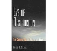 Eve of Destruction Thomas M. Nichols (Auteur)