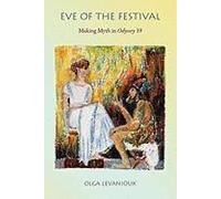 Eve Of The Festival - Making Myth In Odyssey 19