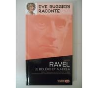 Eve Ruggieri Raconte Ravel Le Boléro Avec 2 Cd Inclus / Réf43827