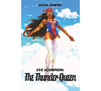 Eve Scorpion: The Thunder Queen