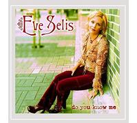 Eve Selis - Do You Know Me