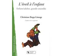 EVEIL A L'ENFANT - ENFANTS/ADULTES GRANDIR ENSEMBLE 2E ED