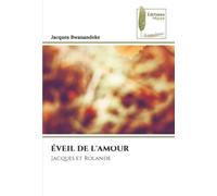 ÉVEIL DE L'AMOUR: Jacques et Rolande