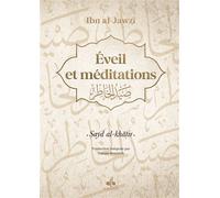 EVEIL ET MéDITATIONS - SAYID A Sayid al-Khatir - ABD ALRAHMAN IBN ALJAWZI - Albouraq - relié - Essai