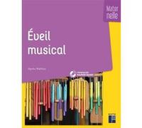 Eveil musical Maternelle + téléchargement Agnès Matthys (Auteur)