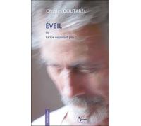 Eveil ou La Vie ne meurt pas