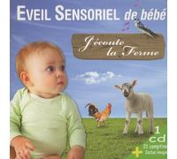 Eveil Sensoriel De Bébé - J'écoute La Ferme (1 Cd Audio)