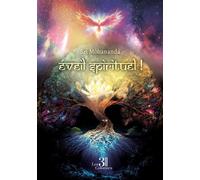 Éveil spirituel ! - Mohananda Sri - Trois Colonnes - broché - Guide