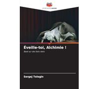 Éveille-toi, Alchimie !