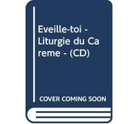 Eveille-toi - Liturgie du Carême - (CD)