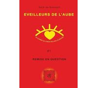 Eveilleurs de l'Aube -1: Remise en question