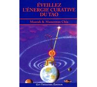 Éveillez l'énergie curative du Tao