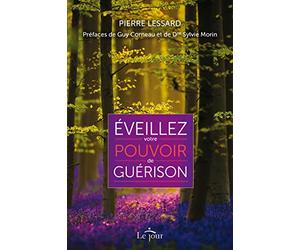 Eveillez votre pouvoir de guérison