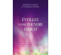 Éveillez votre Pouvoir Indigo