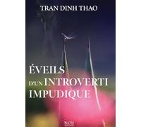 Éveils d'un introverti impudique
