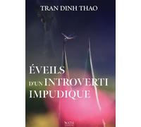 Éveils d'un introverti impudique - Thao Tran Dinh - Bookelis - broché - Récit