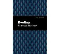 Evelina by Frances Burney Frances Burney (Auteur)