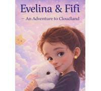Evelina & Fifi: An Adventure to Cloudland