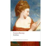 Evelina – ou l'histoire de l'entrée dans le monde d'une jeune fille – Oxford University Press