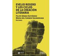 Evelio Rosero y los ciclos de la creación literaria
