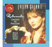 Evelyn Glennie - Rebounds-Concertos for Percuss