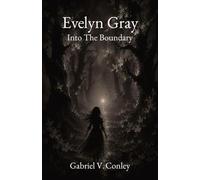 Evelyn Gray Into The Boundary