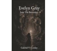 Evelyn Gray Into The Boundary