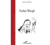 Benoit Le Roux – Evelyn Waugh – L'aire Anglophone