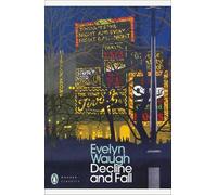 Evelyn Waugh Decline and Fall (Poche) Penguin Modern Classics