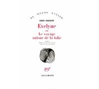 Évelyne Ou Le Voyage Autour De La Folie