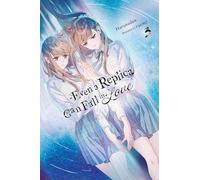 Even a Replica Can Fall in Love, Vol. 3 – Yen Press