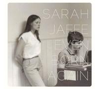 Even Born Again by Jaffe, Sarah (2011) Audio CD