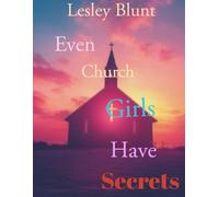 Even Church Girls Have Secrets: Part 1