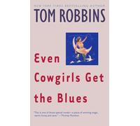 Even Cowgirls Get the Blues