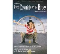 Even Cowgirls Get The Blues [Import]