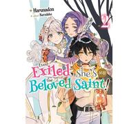 Even Exiled, She’s Still the Beloved Saint! St. Evelyn’s Weird and Wonderful Friends: Volume 2 - Harunadon - J-Novel Heart - ebook (ePub) - Livre