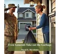 Even Generals Take Out The Garbage