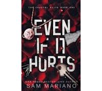 Even If It Hurts