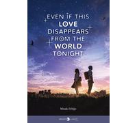 Even if this Love Disappears from the World Tonight - Misaki - Delcourt - broché - Roman adolescent