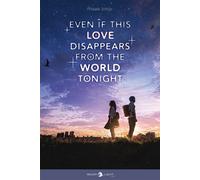 Even if this Love Disappears from the World Tonight - Misaki - Delcourt - broché - Roman adolescent