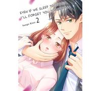 Even if We Sleep Together, I'll Forget You Tomorrow Volume 2 - Sango Kino - wwwave comics - ebook (ePub illustré) - Livre