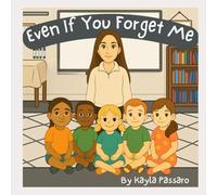 Even If You Forget Me
