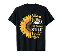 Even in The Chaos His Grace Still Finds Me T-Shirt