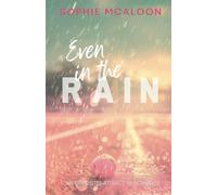 Even In The Rain: A YA opposites attract enemies to lovers romance (Sandy Haven Series book 1)