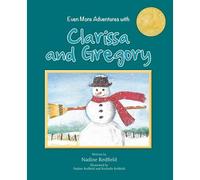 Even More Adventures With Clarissa And Gregory