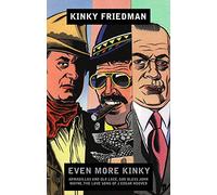 Even More Kinky Friedman