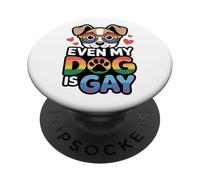 Even My Dog Is Gay | Funny Rainbow Pride Pet Design apparels PopSockets PopGrip Adhésif