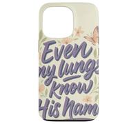 Even My Lungs Know His Name Citation Christian Breath Coque pour iPhone 13 Pro