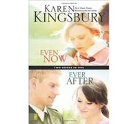 Even Now / Ever After Karen Kingsbury (Auteur)