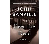 Even the Dead